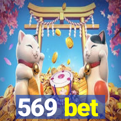 569 bet